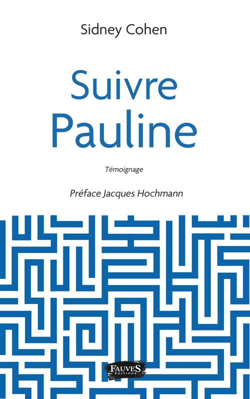 Couverture ebook de Suivre Pauline, de Sidney Cohen
