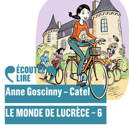 audiobook cover of Le monde de Lucrèce (Tome 6), by Anne Goscinny, Catel