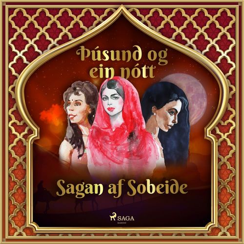 Couverture audiobook de Sagan af Sobeide (Þúsund og ein nótt 34), de -  Ymsir