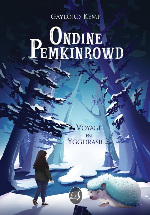 Couverture ebook de Ondine Pemkinrowd - Voyage en Yggdrasil, de Gaylord Kemp