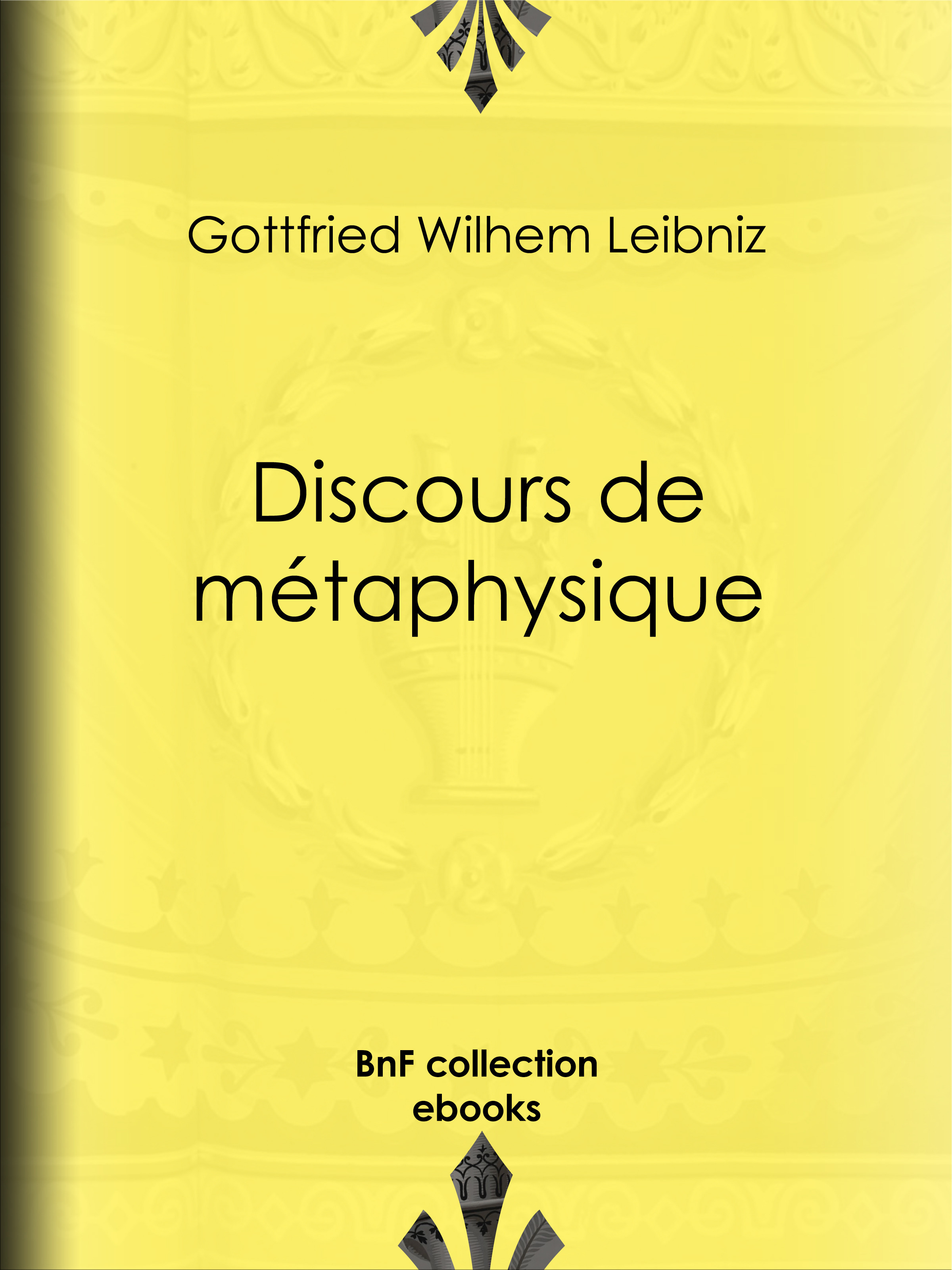 Couverture ebook de Discours de métaphysique, de Gottfried Wilhelm Leibniz