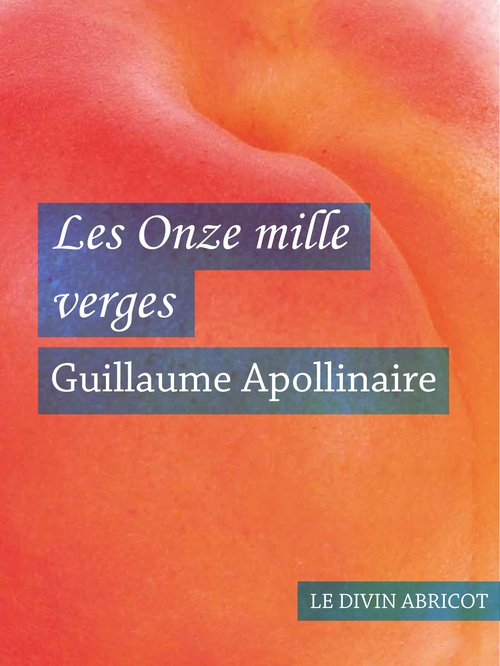 ebook cover of Les Onze mille verges (érotique), by Guillaume Apollinaire