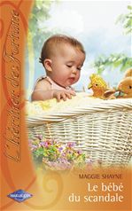 Couverture ebook de Le bébé du scandale (Saga L'héritier des Fortune 1), de Maggie Shayne