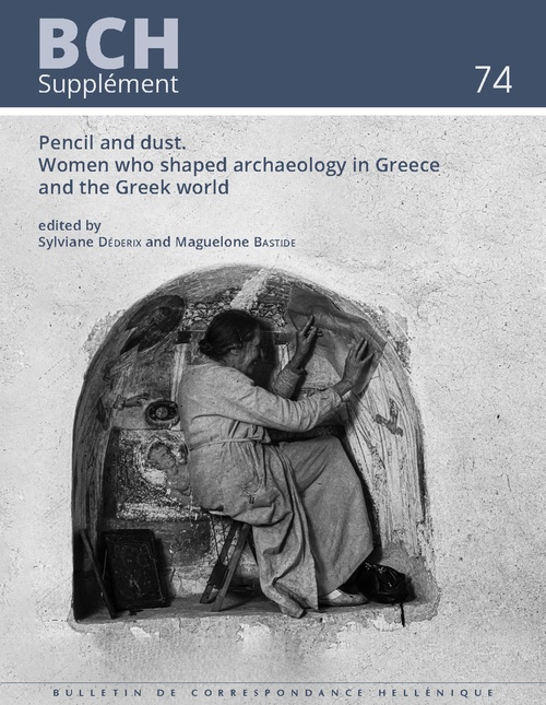 ebook cover of Pencil and Dust. Women who shaped archaeology in Greece and the Greek world, by
