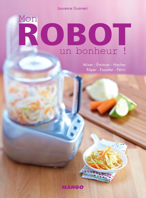 Couverture ebook de Mon robot, un bonheur !, de Laurence Guarneri