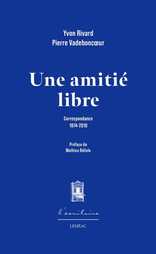 Couverture ebook de Une Amitié libre, de Yvon Rivard, Pierre Vadeboncoeur