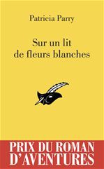 Couverture ebook de Sur un lit de fleurs blanches - PRA 2012, de Patricia Parry