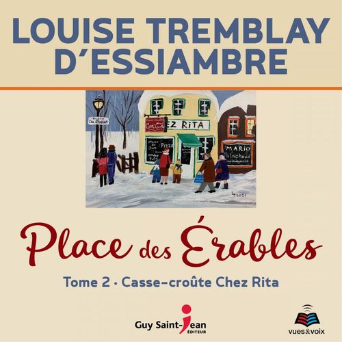 Couverture audiobook de Place des Érables: Tome 2, de Louise Tremblay d'Essiambre