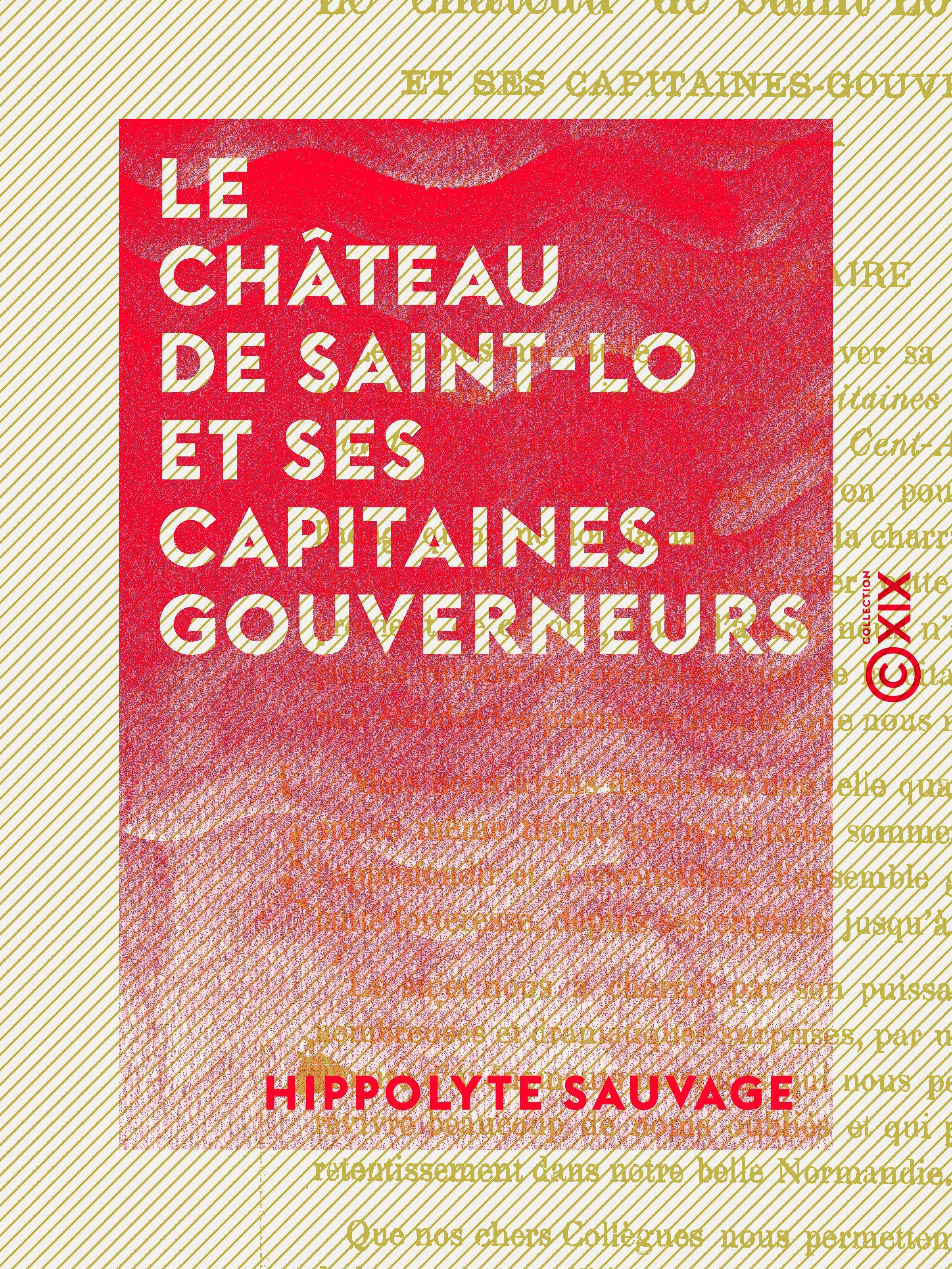 ebook cover of Le Château de Saint-Lo et ses capitaines-gouverneurs, by Hippolyte Sauvage