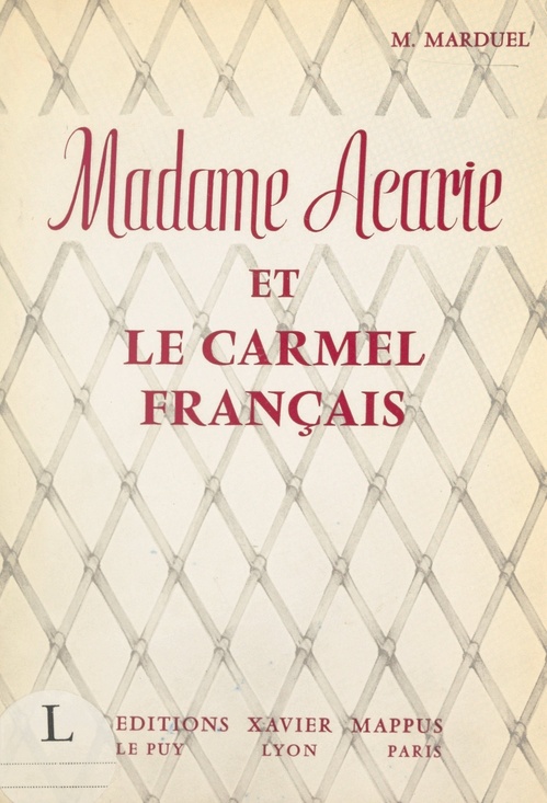 Couverture ebook de Madame Acarie et le Carmel français, de Marianne Marduel