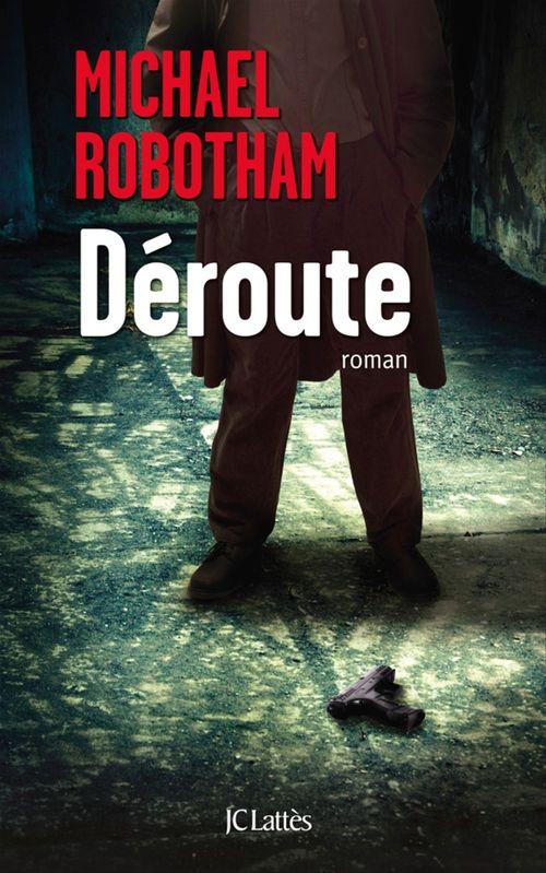 ebook cover of Déroute, by Michael Robotham, Sabine Boulongne