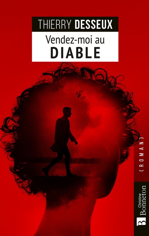 Couverture ebook de Vendez-moi au diable, de Thierry Desseux