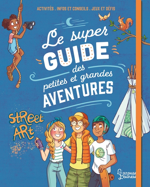 Couverture ebook de Le super guide des petites et grandes aventures, de Aurore Meyer