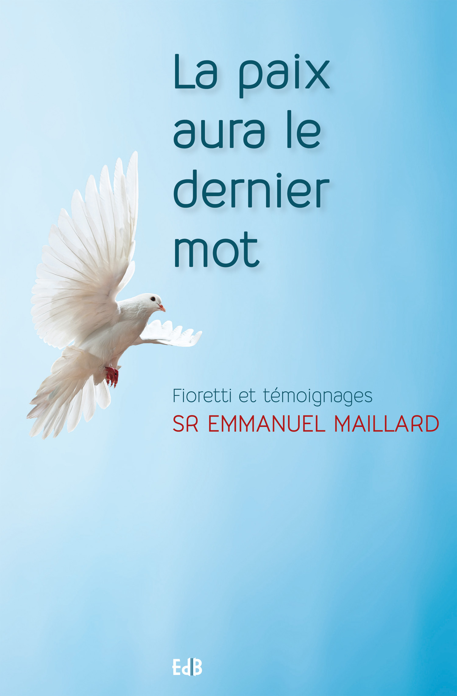 ebook cover of La paix aura le dernier mot, by Emmanuel Maillard