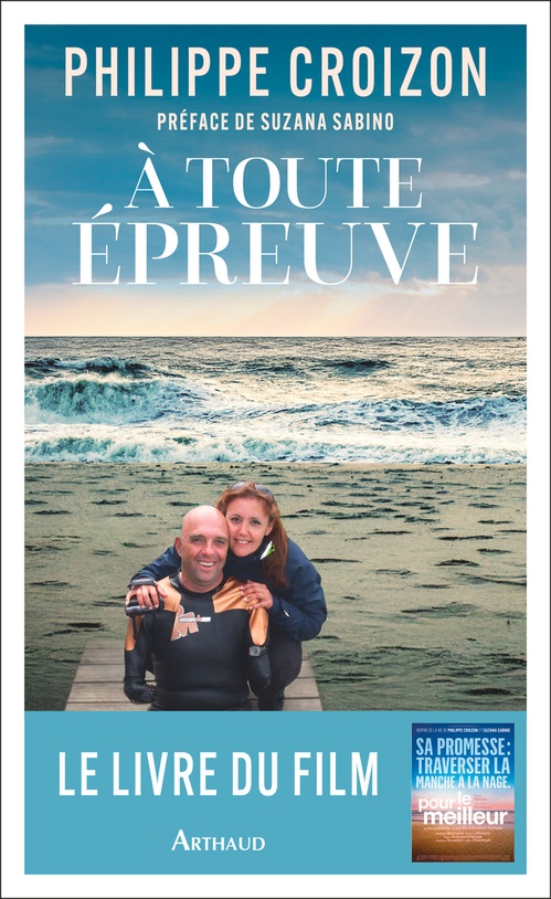 ebook cover of À toute épreuve (le livre du film "Pour le meilleur"), by Philippe Croizon
