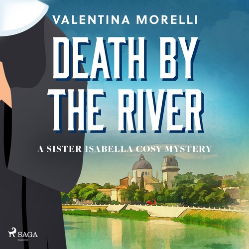 audiobook cover of Death by the River: a Tuscan cosy mystery full of small-town charm, by Valentina Morelli