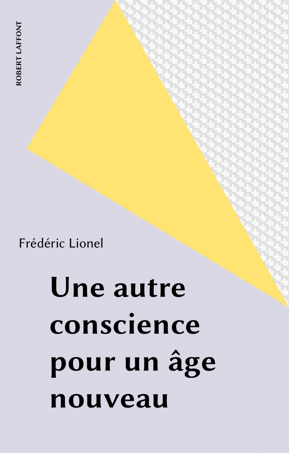 Couverture ebook de Une autre conscience pour un âge nouveau, de Lionel Frederic