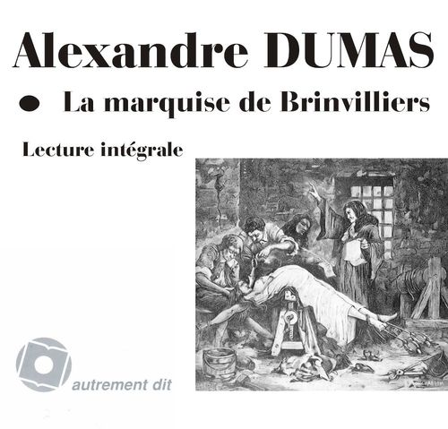 Couverture audiobook de La marquise de Brinvilliers, de Alexandre Dumas