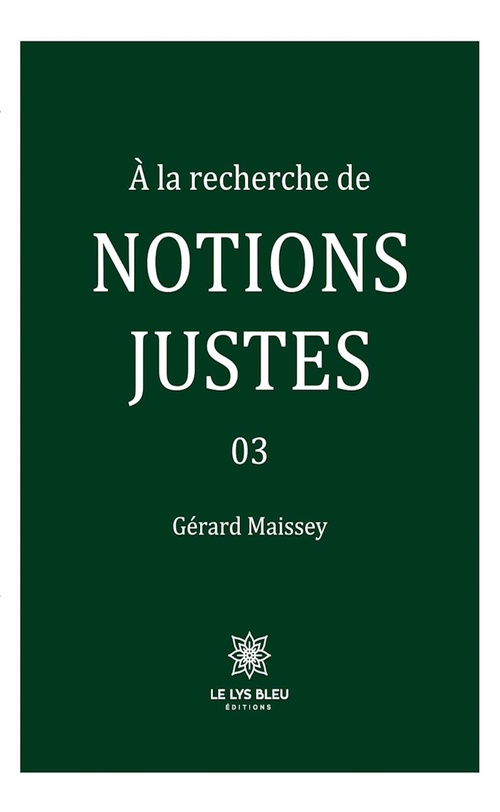ebook cover of À la recherche de notions justes - Tome 3, by Gerard Missey