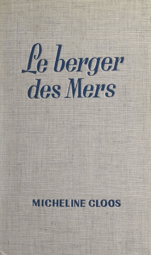 ebook cover of Le berger des mers, by Micheline Cloos
