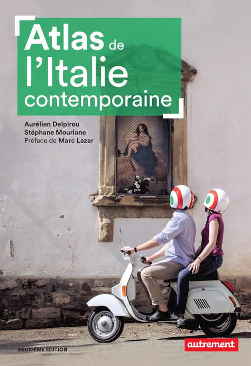 Couverture ebook de Atlas de l'Italie contemporaine, de Aurélien Delpirou, Stéphane Mourlane