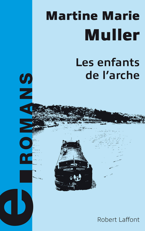 Couverture ebook de Les enfants de l'Arche - e-romans, de Martine-Marie Muller
