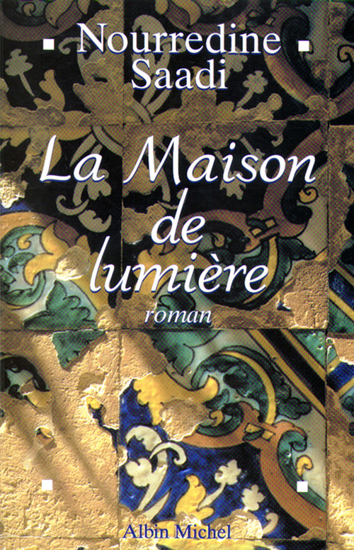 Couverture ebook de La Maison de lumière, de Nourredine Saadi