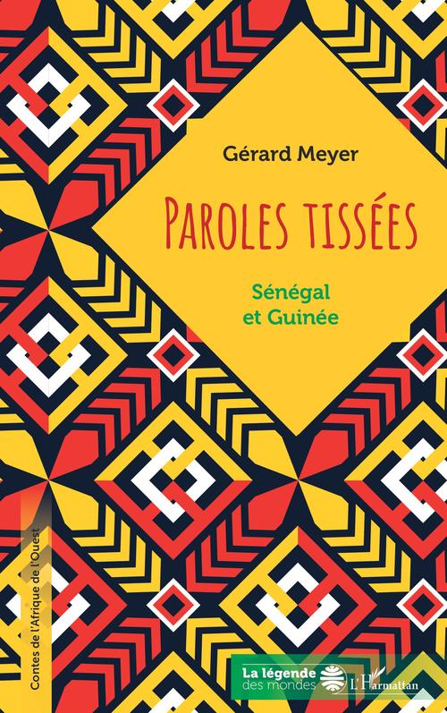 ebook cover of Paroles tissées. Sénégal et Guinée, by Gérard Meyer