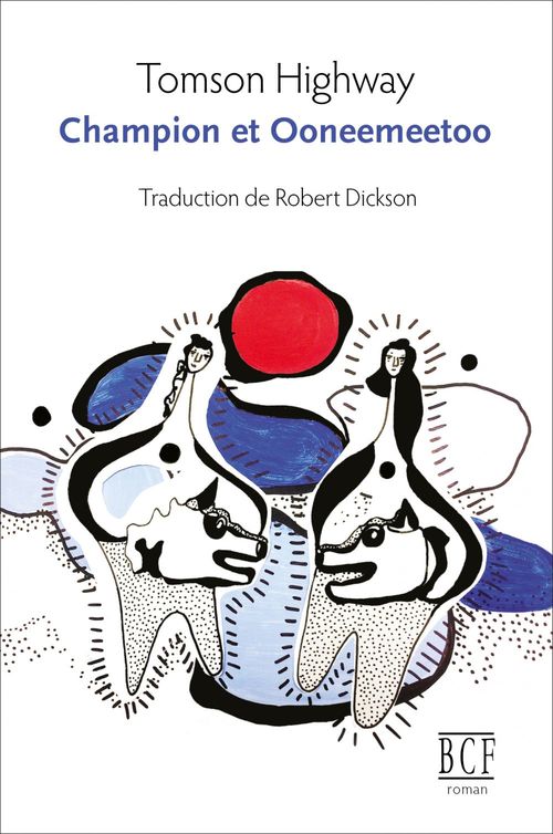 ebook cover of Champion et Ooneemeetoo, by Tomson Highway