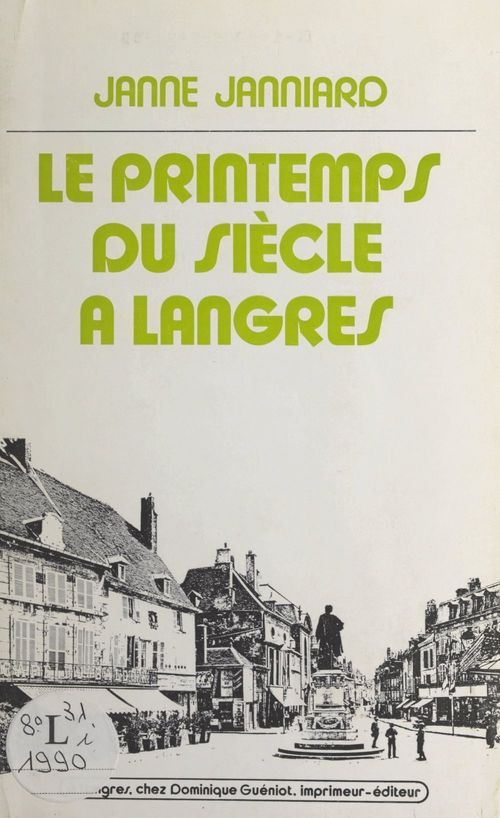 ebook cover of Le printemps du siècle à Langres, by Janne Janniard