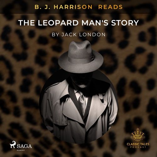 Couverture audiobook de B. J. Harrison Reads The Leopard Man's Story, de Jack London
