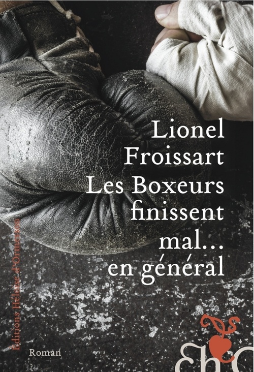 Couverture ebook de Les boxeurs finissent mal... en général, de Lionel Froissart