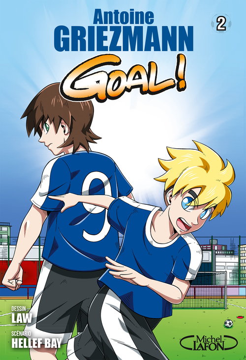 ebook cover of Goal ! - Tome 2, by Antoine Griezmann, Hellef Bay, Law