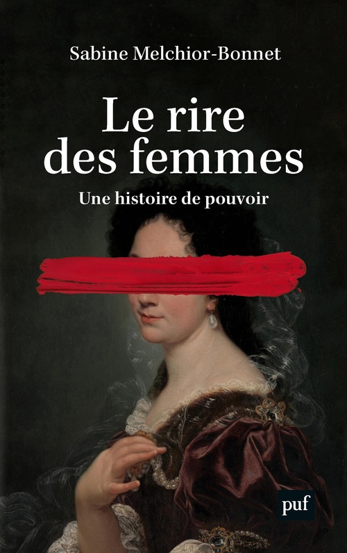 Couverture ebook de Le rire des femmes : Une histoire de pouvoir, de Sabine Melchior-Bonnet
