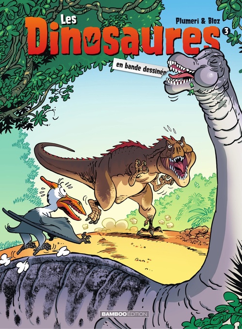 Couverture ebook de Les Dinosaures en BD - Tome 3, de Arnaud Plumeri, Bloz