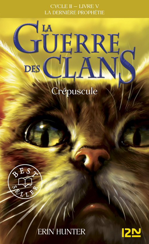 ebook cover of La guerre des clans - Cycle II : La dernière prophétie - Tome 5 Crépuscule, by Erin Hunter
