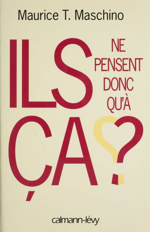Couverture ebook de Ils ne pensent donc qu'à ça ?, de Maurice tarik Maschino