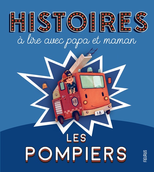 Couverture ebook de Histoires à lire avec papa et maman - Les pompiers, de Charlotte Grossetête
