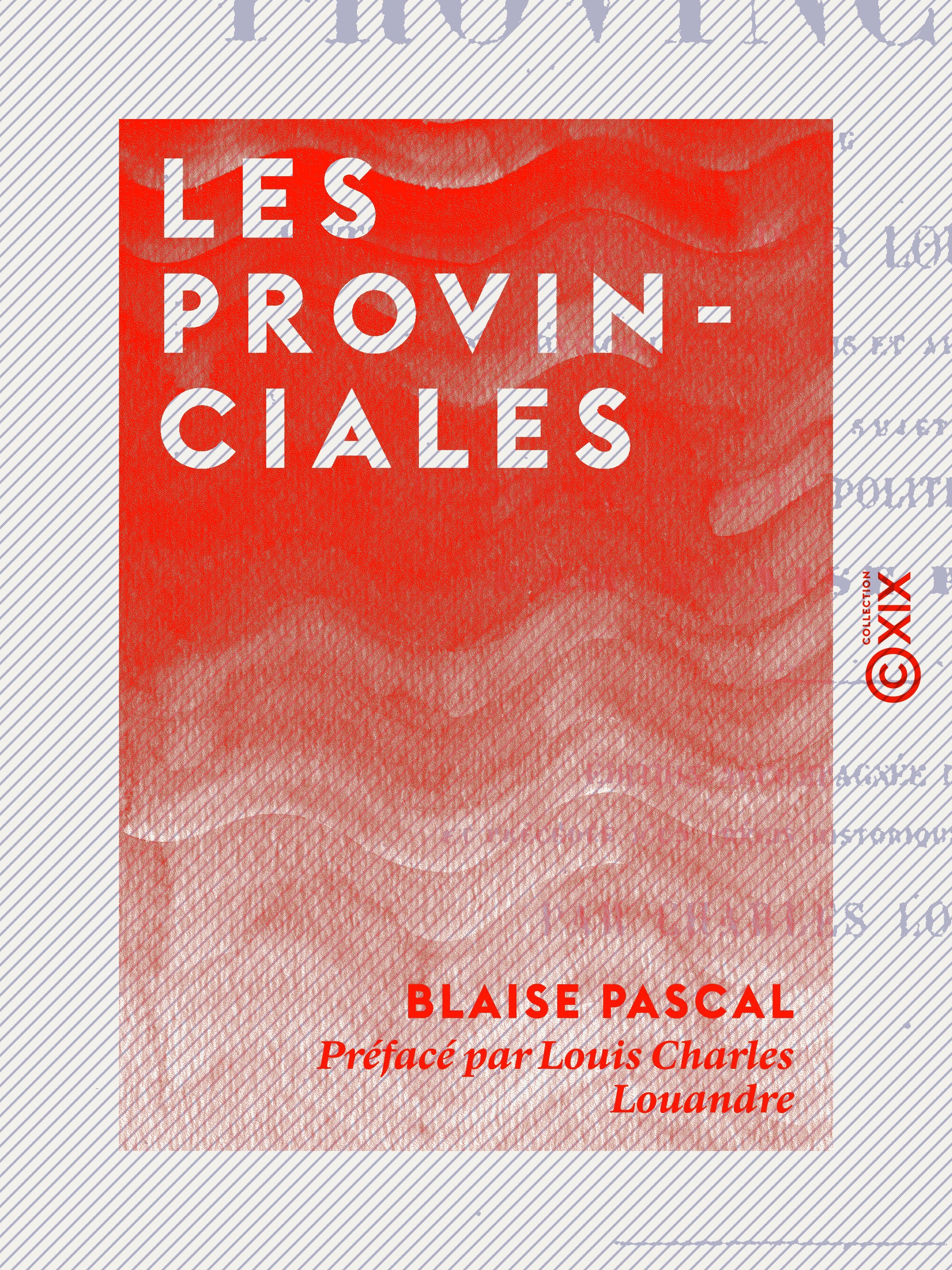 ebook cover of Les Provinciales, by Charles Louandre, Blaise Pascal