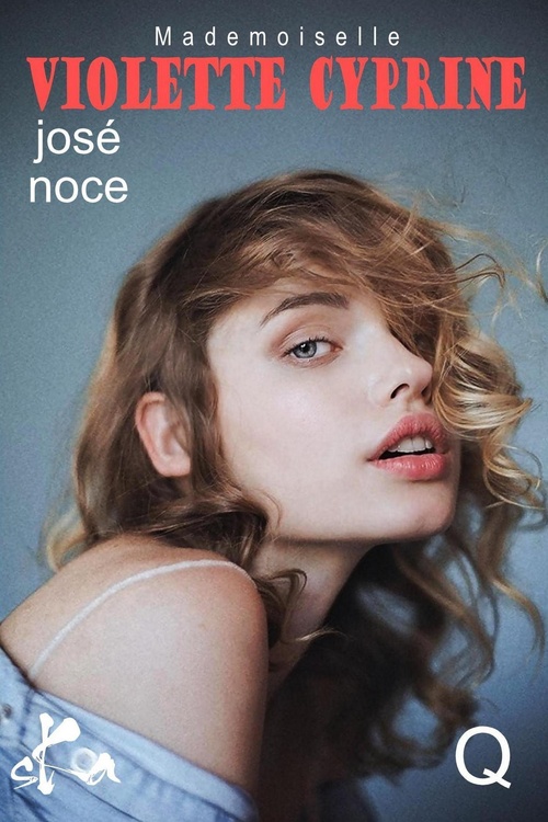 Couverture ebook de Mademoiselle Violette Cyprine, de José Noce