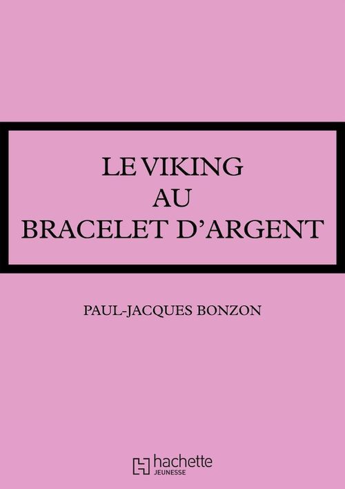 Couverture ebook de Le viking au bracelet d'argent, de Paul-Jacques Bonzon
