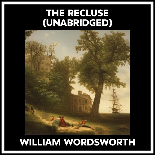 audiobook cover of The Recluse (Unabridged), by William WORDSWORTH