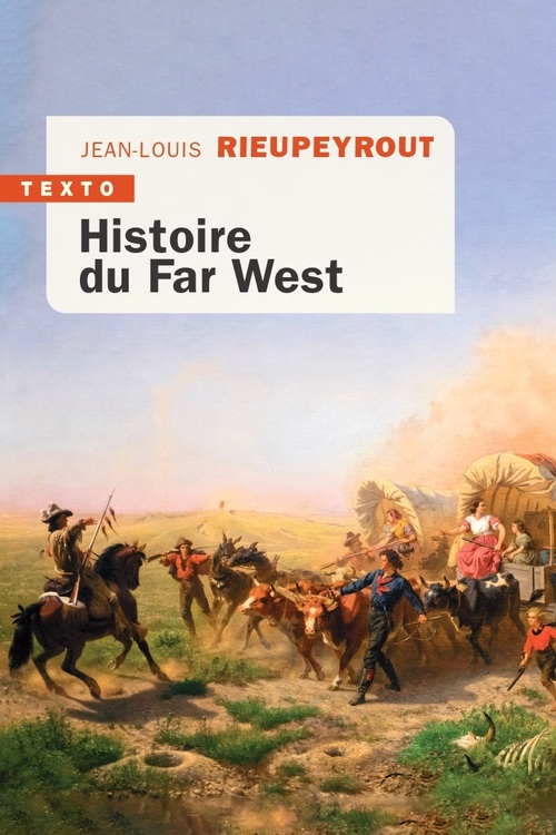 Couverture ebook de Histoire du Far West, de Jean-Louis Rieupeyrout