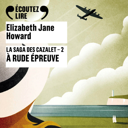 audiobook cover of La saga des Cazalet (Tome 2) - À rude épreuve, by Elizabeth Jane Howard