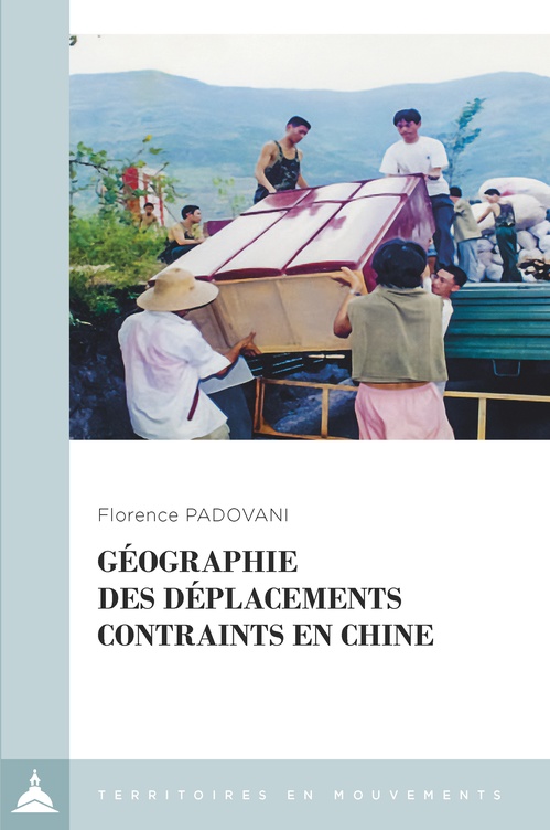 Couverture ebook de Géographie des déplacements contraints en Chine, de Florence Padovani