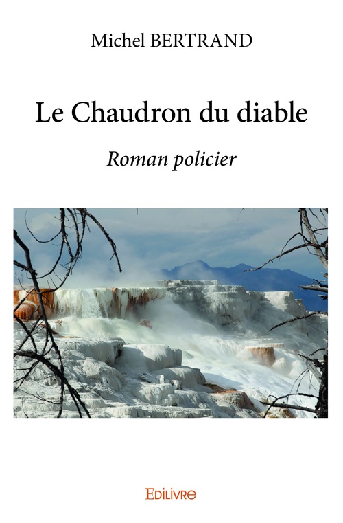 Couverture ebook de Le Chaudron du diable, de Michel Bertrand