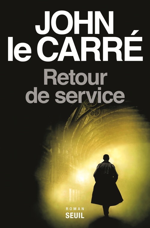 Couverture ebook de Retour de service, de John Le Carré