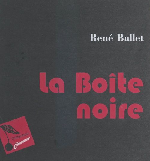 ebook cover of La boîte noire, by Rene Ballet