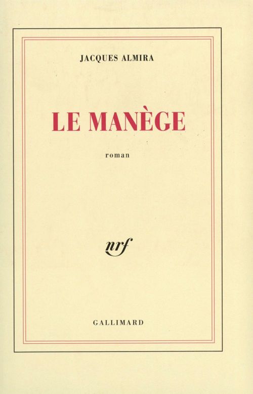 Couverture ebook de Le Manège, de Jacques Almira