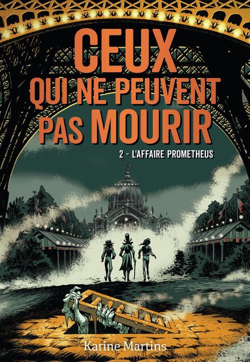 ebook cover of Ceux qui ne peuvent pas mourir (Tome 2) - L'affaire Prometheus, by Karine Martins